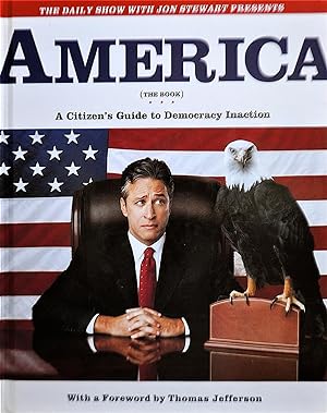 America (The Book) A Citizen's Guide to Democracy Inaction