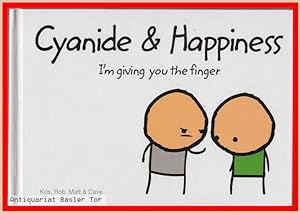 CYANIDE & HAPPINESS. I`m Giving You the Finger.