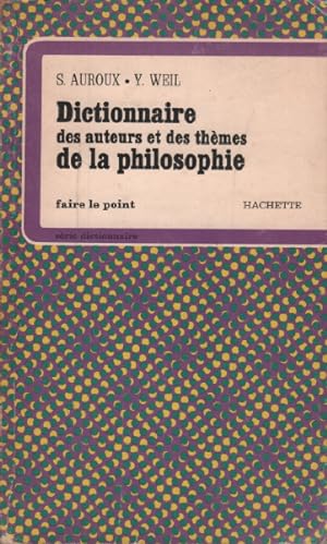 Dictionnaire des auteurs et des themes de philosophie