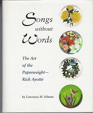 Songs Without Words: The Art Of The Paperweight ** Signed **