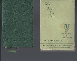 My Way of Life Pocket Edition of St. Thomas, The Summa Simplified for Everyone [in original jacke...