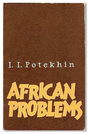 African Problems: Analysis of Eminent Soviet Scientist