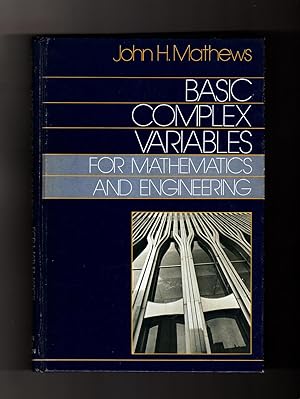 Basic Complex Variables for Mathematics and Engineering