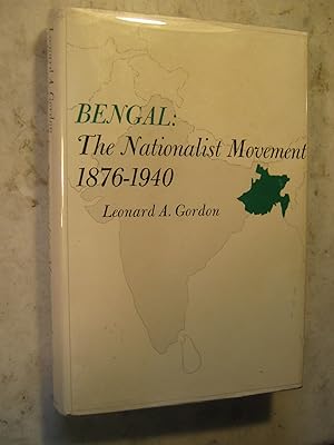 Bengal: The Nationalist Movement 1876 -1940