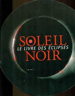Soleil noir : Le livre des éclipses