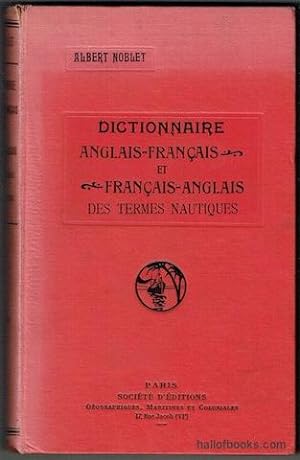 Dictionnaire Anglais-Francais et Francais-Anglais Des Termes Nautiques