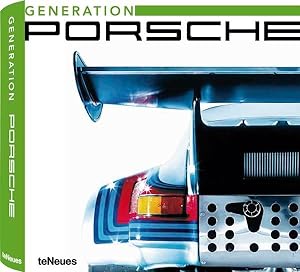 Génération Porsche : Une histoire vivante, racontée en images, édition français-anglais-allemand
