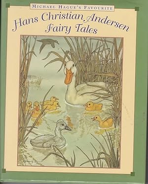 HANS CHRISTIAN ANDERSON FAIRY TALES; Selected & Illustrated by Michael Hague