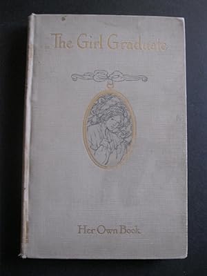 THE GIRL GRADUATE Her Own Book