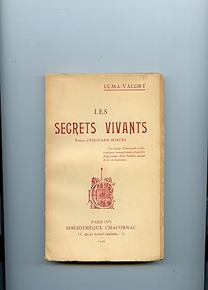 LES SECRETS VIVANTS. Préface d'Edouard Schuré