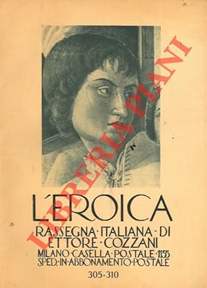 L'Eroica. Rassegna italiana di Ettore Cozzani. N. 305-310.