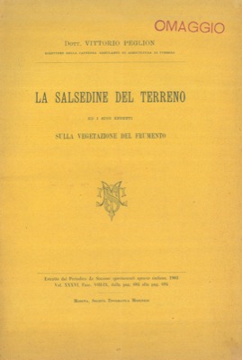 La salsedine del terreno ed i suoi effetti sulla vegetazione del frumento.