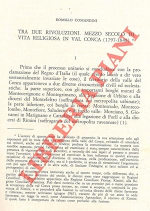Tra due rivoluzioni. Mezzo secolo di vita religiosa in val Conca (1797-1848) .
