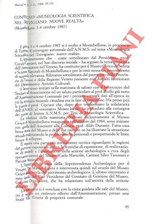 Convegno  Museologia scientifica nel Trevigiano: nuove realtà  (Montebelluna 3-4 ottobre 1987) . ...