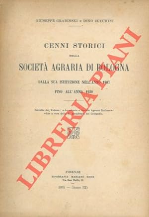 Cenni storici della Società Agraria di Bologna dalla sua istituzione nell'anno 1807 fino all'anno...