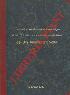 Del modo di rendere sensibilissima la più debole elettricità sia naturale, sia artificiale.