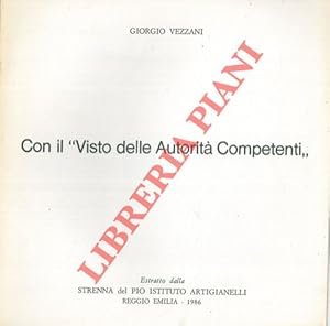 Con il  Visto della Autorità Competenti  .