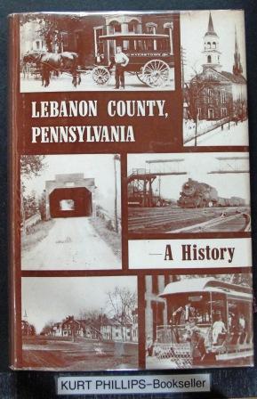 Lebanon County, Pennsylvania- A History