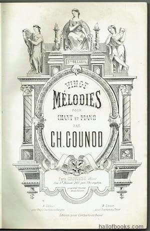 Vingt Melodies Pour Chant et Piano: 3me Recueil; et Vingt Melodies Pour Chant et Piano: 4me Recue...