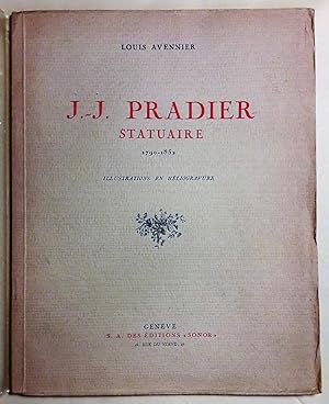 J.-J. Pradier statuaire 1799-1952. Illustrations en héliogravure.