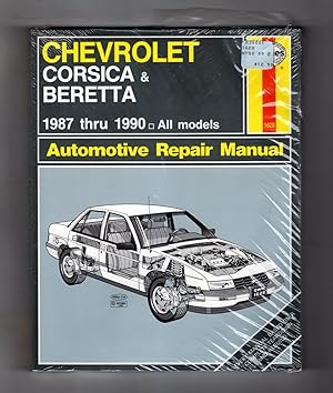 Chevrolet Corsica and Beretta 1987 thru 1990 Automotive Repair Manual / Haynes Owner's Workshop M...