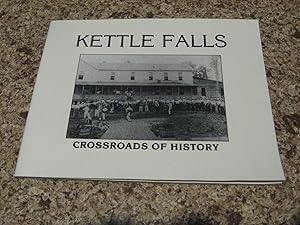 Kettle Falls: Crossroads of History