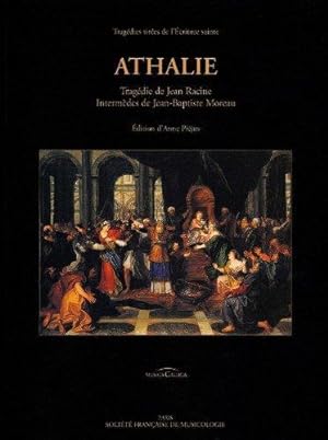 Athalie - Tragédie De Jean Racine Intermèdes De Jean Baptiste Moreau