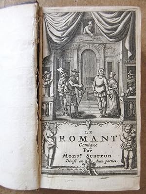 Le Romant Comique [ Le Roman Comique ]: Première et Seconde Parties reliées en un volume