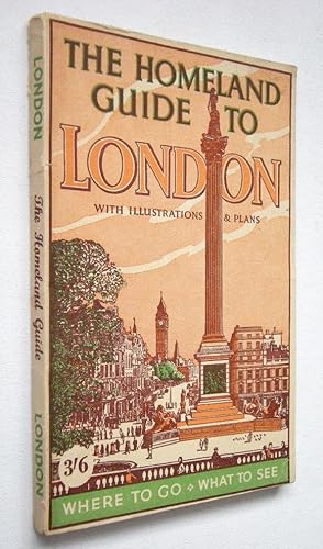 THE HOMELAND GUIDE TO LONDON