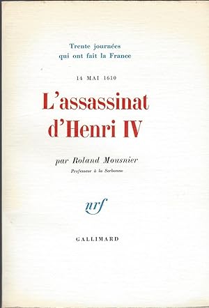 Assassinat D' Henri IV 14 Mai 1610