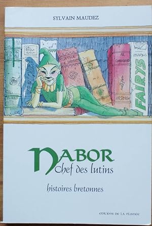 Nabor - Chef des lutins - Histoires bretonnes