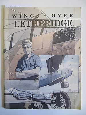 Wings Over Lethbridge 1911-1940