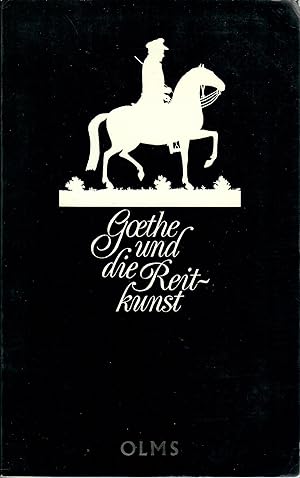 Goethe und die Reitkunst [Goethe and Horsemanship]