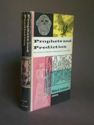 Prophets and Prediction: The History of Prophecy from Babylon to Wall Street