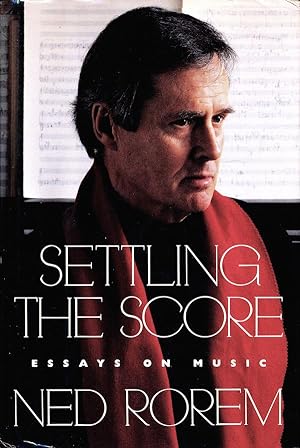 Settling the Score: Essays on Music