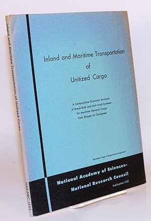 Inland and maritime transportation of unitized cargo. A comparative economic analysis of break-bu...