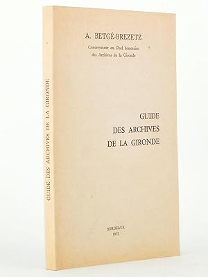 Guide des Archives de la Gironde