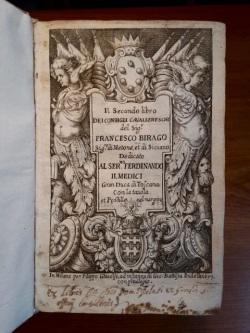 Il secondo libro dei consigli cavallereschi. Dedicato al ser.mo Ferdinando II Medici Gran Duca di...