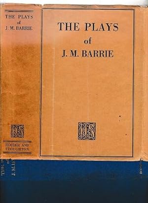 Plays Of J. M. Barrie, The. In One Volume
