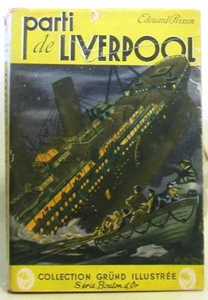 Parti de Liverpool (illustrations de Crosnier)