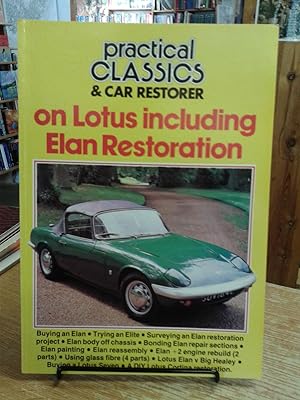 Lotus (Including Elan) Restoration ("Practical Classics" Briefing)
