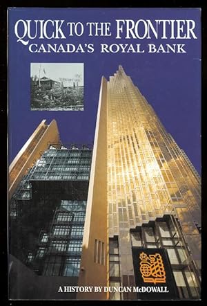 QUICK TO THE FRONTIER: CANADA'S ROYAL BANK.