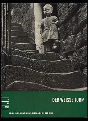 Der weisse Turm Nr. 2 / IV / 1961 : Eine Zeitschrift für den Arzt.