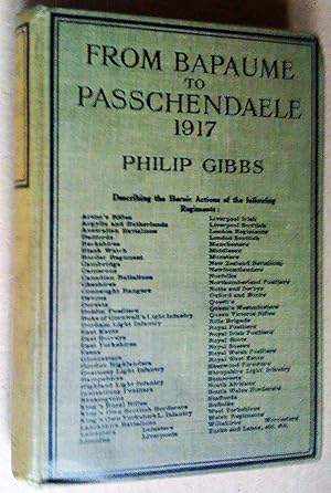 From Bapaume to Passchendaele 1917, with maps