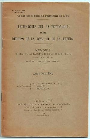 Recherches sur la tectonique des regions de la Roya et de la Bevera. Mémoire présenté à la facult...
