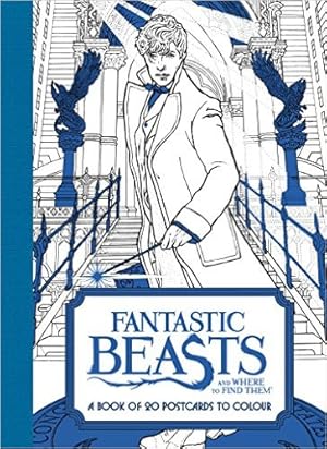 Fantastic Beasts: and Where to Find Them A Book of 20 Postcards to Colour