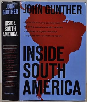 INSIDE SOUTH AMERICA. Signed by John Gunther.