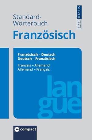 Compact Standard-Wörterbuch Französisch Französisch - Deutsch / Deutsch - Französisch