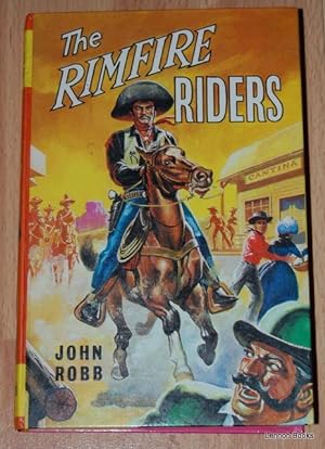 The Rimfire Riders A 'Catsfoot' Western