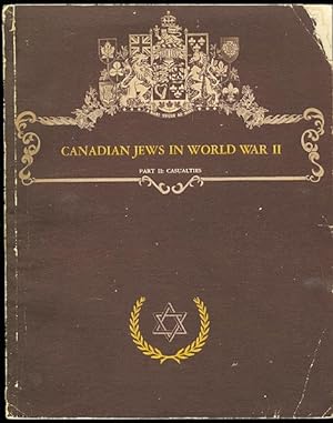 CANADIAN JEWS IN WORLD WAR II. PART II: CASUALTIES.